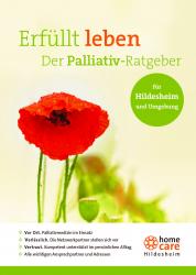 Der Palliativ-Ratgeber "Erfüllt leben" informiert über die Hilfen, Möglichkeiten sowie Kontaktpersonen und ist bei HomeCare in gedruckter Form erhältlich.